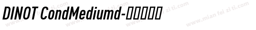 DINOT CondMediumd字体转换